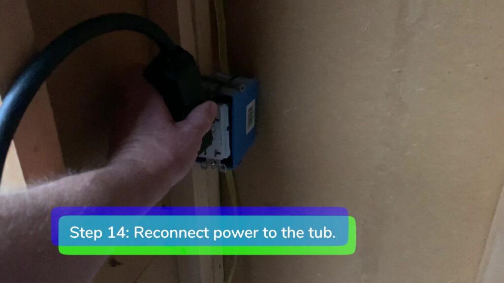 Step 14. Reconnect Power-